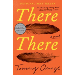 There, There by Tommy Orange