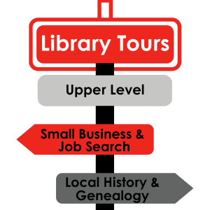 Library Tours Sign: Includes Upper Level, Small Business & Job Search and Local History & Genealogy 