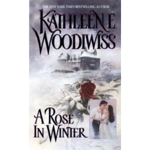 A Rose in Winter by Kathleen Woodiwiss