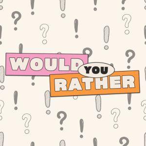 text "Would You rather?" on background of question marks