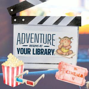 adventure begins in your library clapboard with popcorn and ticket
