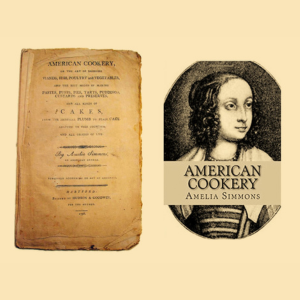 Cover of American Cookery and Engraving of Author Amelia Simmons