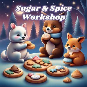 Sugar and Spice Workshop