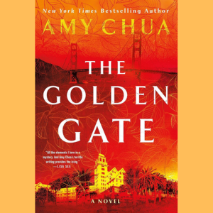 The Golden Gate by Amy Chua