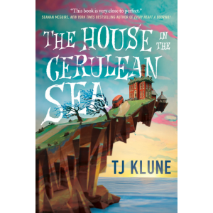 The House in the Cerulean Sea by T.J. Klune