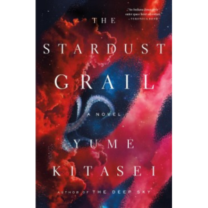 The Stardust Grail by Yume Kitasei