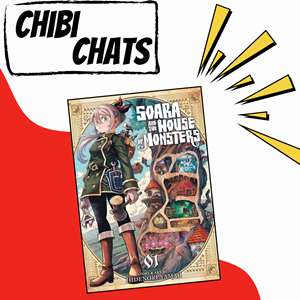 Text reads: Chibi Chats. The cover of Soara & The House of Monsters Vol. 1 is in the center with yellow accent graphics.