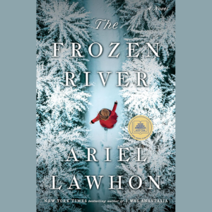 The Frozen River by Ariel Lawhon