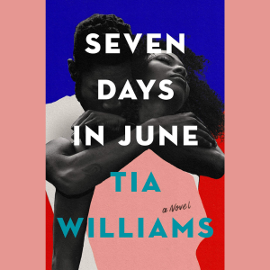 Seven Days in June by Tia Williams (Cover)