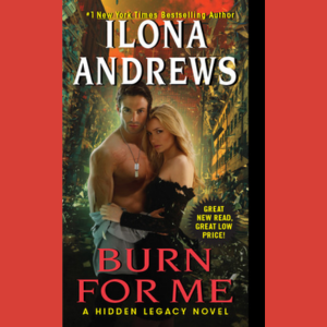 Burn for Me by Ilona Andrews (Cover)