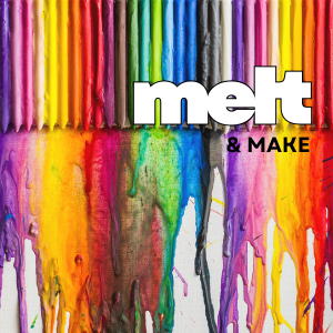 Photo of melted crayons with text "Melt and Make"