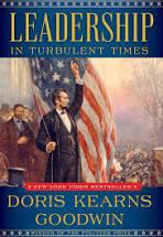 “Leadership in Turbulent Times” by Doris Kearns Goodwin