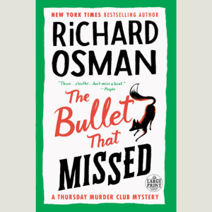 The Bullet That Missed by Richard Osman