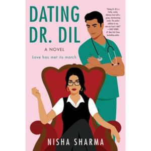 Dating Dr. Dil by Nisha Sharma