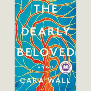 The Dearly Beloved by Cara Wall