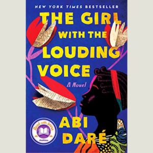 The Girl with the Louding Voice by Abi Dare