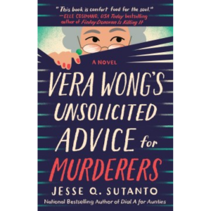 Vera Wong's Unsolicited Advice for Murderers by Jesse Q. Sutanto