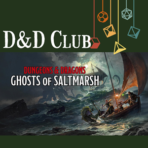 D&D Club: Ghosts of Saltmarsh