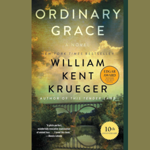 Ordinary Grace by William Kent Krueger