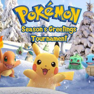 Picture of Pikachu in snow scene with text "Pokemon Season's Greetings Tournament"