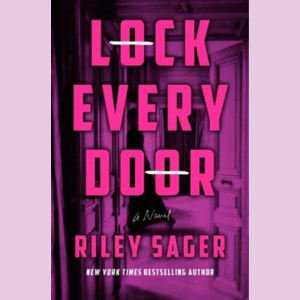 Lock Every Door by Riley Sager