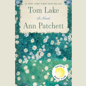 Tom Lake by Ann Patchett